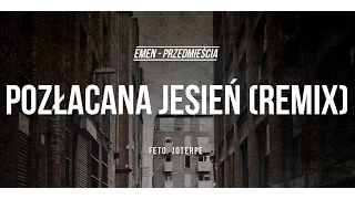 Emen feat. Joterpe - Pozłacana jesień (Remiks) (prod. Nowik) [Audio]