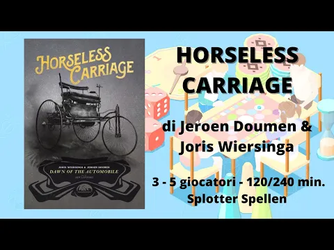 Horseless Carriage (gioco da tavolo) - Tutorial italiano