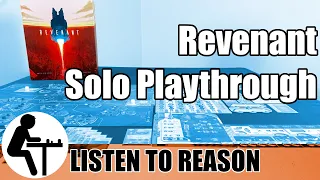 Revenant Solo Playthrough: Listen to Reason