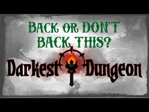 Back or Don't Back This? Darkest Dungeon: The Board Game