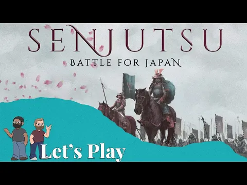 Let's Play - Senjutsu: Battle for Japan