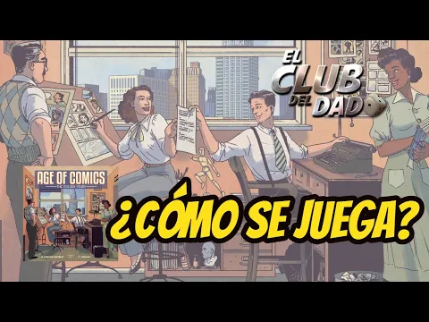 Age of Comics: The Golden Years - Vídeo reseña- El club del dado