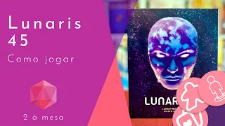 Lunaris 45 | Como jogar (com setup)