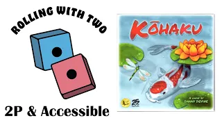 Rolling With Two: Kohaku