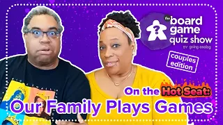 The Board Game Quiz Show [Couples Edition] - S3 E5: Our Family Plays Games