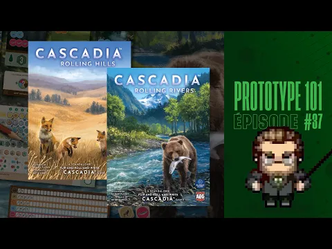Prototype 101 (EP37) Cascadia: Rolling Hills & Cascadia: Rolling Rivers - Règles