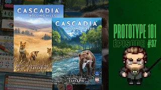 Prototype 101 (EP37) Cascadia: Rolling Hills & Cascadia: Rolling Rivers - Règles