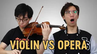 Violin vs Opera Singers