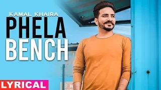Pehla Bench (Lyrical Video) | Kamal Khaira Ft Bling Singh | Latest Punjabi Song 2019 | Speed Records