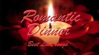 Romantic Dinner : the Perfect Soundtrack for Romantic Evenings