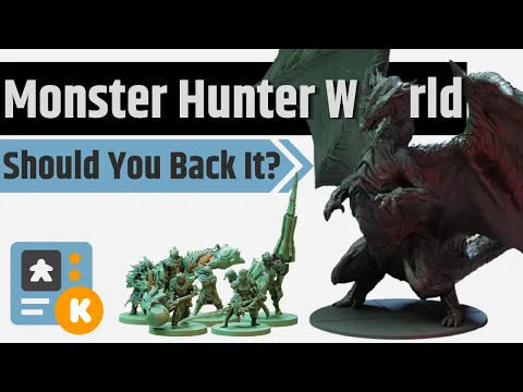 Monster Hunter World: The Board Game - Should You Back It?
