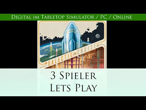 [Ger] Wir spielen eine Runde Galactic Cruise im TTS