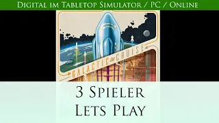 [Ger] Wir spielen eine Runde Galactic Cruise im TTS
