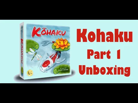 Kohaku - Part 1: game unboxing