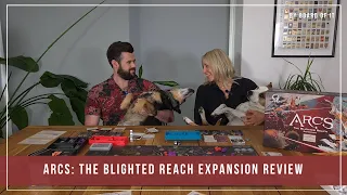 Arcs: The Blighted Reach Expansion Review - Complex, Engaging, & Innovative
