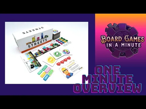 Streets - One Minute Overview