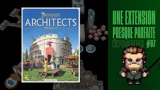 Une Extension Presque Parfaite (EP07) 7 Wonders Architects: Medals