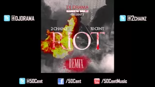 Riot by 50 Cent x 2 Chainz (Remix) | 50 Cent Music