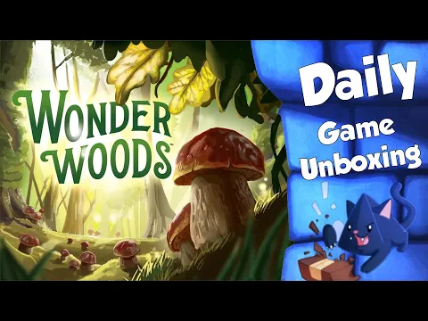 Wonder Woods - Daily Game Unboxing