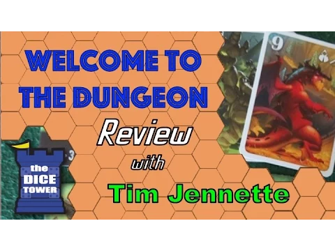 The Dice Tower: Welcome to the Dungeon Review - with Tim Jennette