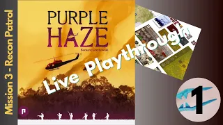 Purple Haze Mission 3 Live Playthrough - Recon Patrol