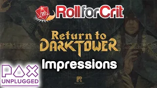 Return to Dark Tower Impressions | PAX Unplugged '19