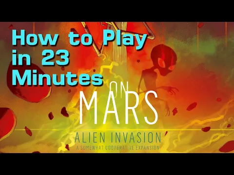 How to Play On Mars: Alien Invasion in 21 Minutes
