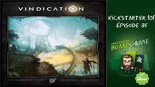 Kickstarter 101 (EP35) Vindication - Règles et critique