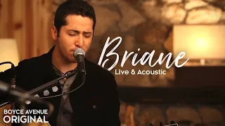 Boyce Avenue - Briane (Live & Acoustic)(Original Song) on Spotify & Apple