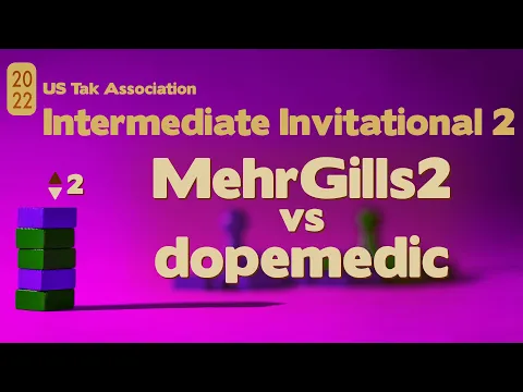 Live Commentary - 2nd 2022 Intermediate Tak Tournament SEMIFINALS - MehrGills2 vs dopemedic - Game 2