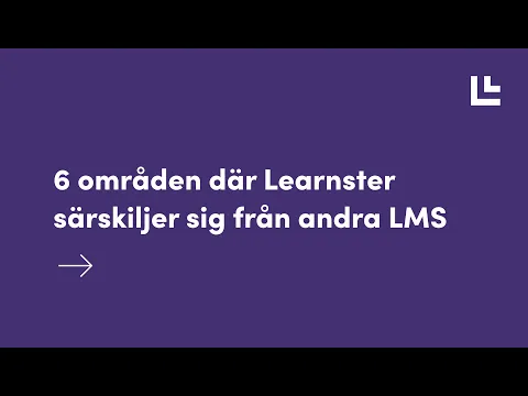 6 områden där Learnster särskiljer sig från andra LMS