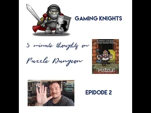 5 Minute Thoughts : Ep. 2 ..... Puzzle Dungeon