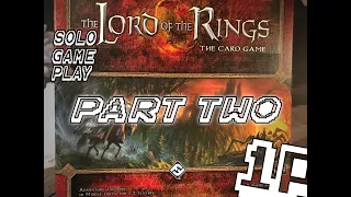 Lord of the Rings: The Card Game - Solo Playthrough Part II