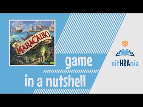 Game in a Nutshell - Maracaibo (how to play)