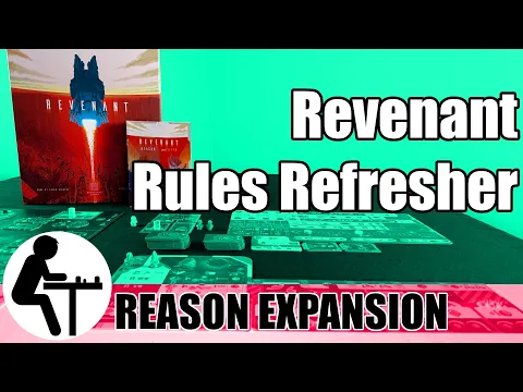 Revenant Rules Refresher: Reason Expansion