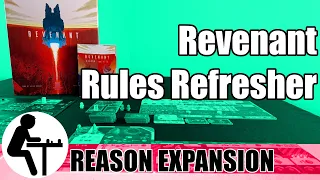 Revenant Rules Refresher: Reason Expansion