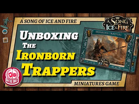 Unboxing the Greyjoy Ironborn Trappers for A Song of Ice and Fire the Miniatures Game