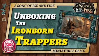 Unboxing the Greyjoy Ironborn Trappers for A Song of Ice and Fire the Miniatures Game