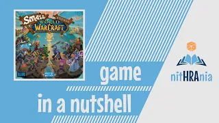 Game in a Nutshell - Small World of Warcraft (how to play)