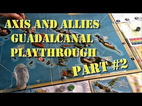 Axis and Allies Guadalcanal Gameplay: Part 2