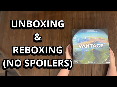 Vantage - No Spoilers Unboxing & Reboxing - What's in the Box?