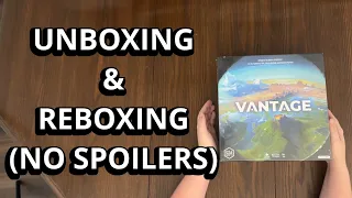 Vantage - No Spoilers Unboxing & Reboxing - What's in the Box?