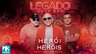 Novo Som - Herói dos Heróis (Projeto Legado) (Clipe Oficial MK Music)