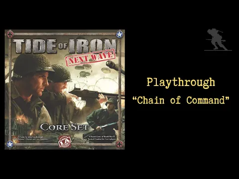 Tide of Iron: Next Wave - Playthrough [Chain of Command]