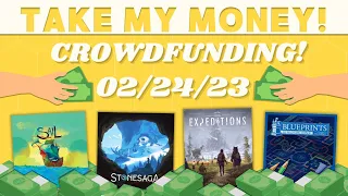Take My Money - Crowdfunding Review! (02/24/23)