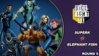 Dice Masters Dice Fight XL || Round 5 (SuperK vs Elephant Fish)