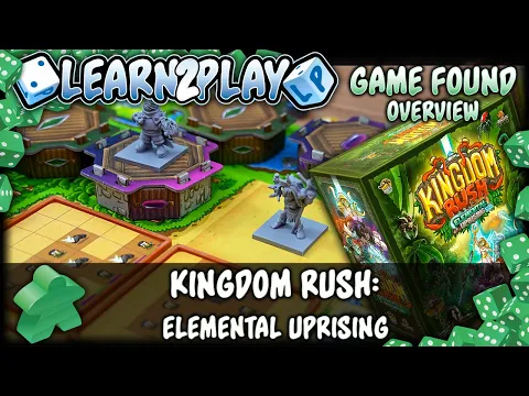 Learn To Play Presents: A Gamefound Overview For Kingdom Rush Elemental Uprising