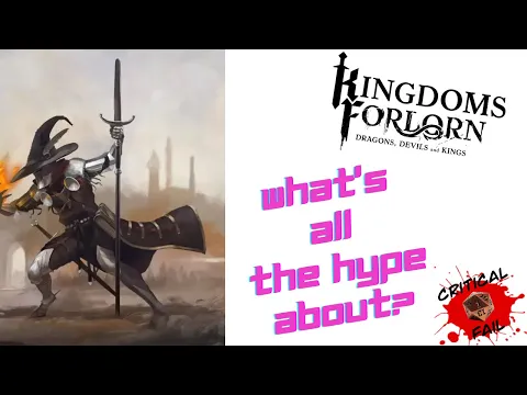 What's All The Hype About? - Kingdoms Forlorn