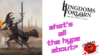 What's All The Hype About? - Kingdoms Forlorn