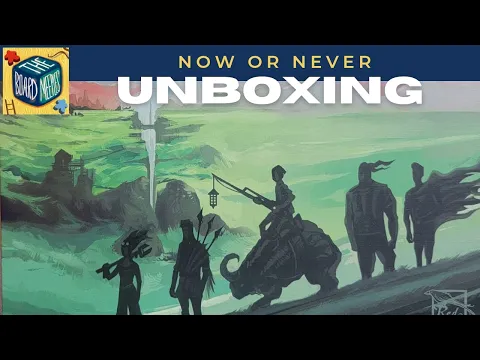 Now or Never | Unboxing and First Impressions